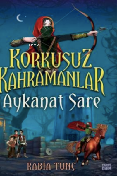 Aykanat Sare / Korkusuz Kahramanlar