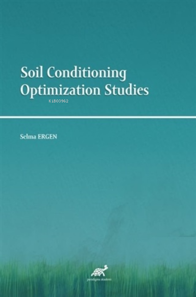 Soil Conditioning Optimization Studies