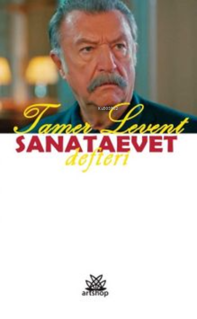  Sanataevet Defteri | Sanataevet Defteri | Tamer Levent | Artshop Yayıncılık | 9786258053364 