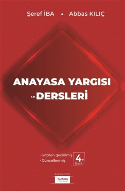  Anayasa Yargısı Dersleri | Şeref İba | Turhan Kitabevi | 9786057415509 | 