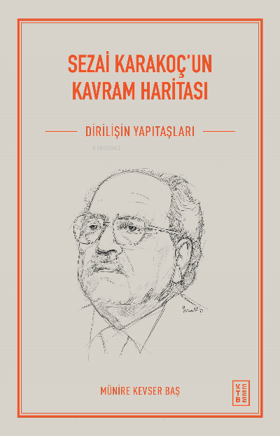 Sezai Karakoç'un Kavram Haritası;Diriliş’in Yapıtaşları