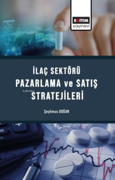 İlaç Sektörü Satış Ve Pazarlama Stratejileri