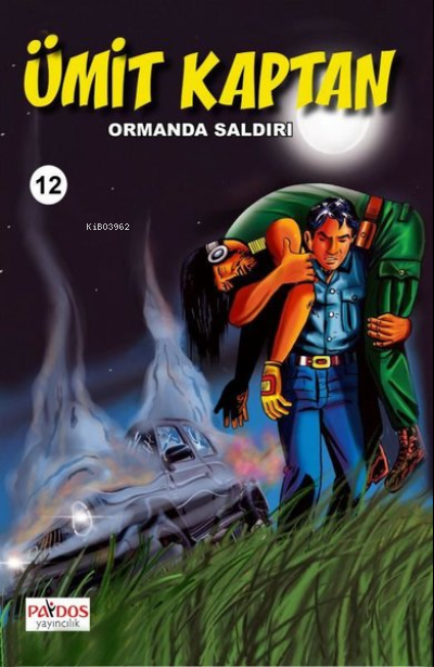  Ümit Kaptan 12 Ormanda Saldırı | Kolektif | Paydos Yayıncılık | 9789944357876 | 