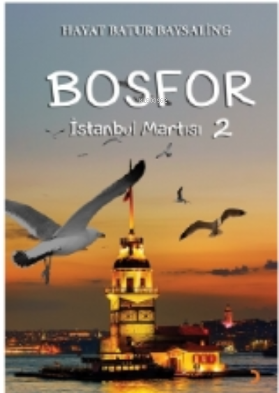 Bosfor 2;İstanbul Martısı