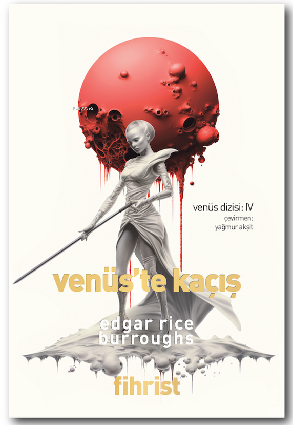  Venüste Kaçış | Edgar Rice Burroughs | Ömer Alkan | Yağmur Akşit | Kübra Yaşın | Fihrist Kitap | 9786256438903 | 