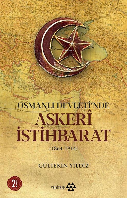 Osmanlı Devleti'nde Askerî İstihbarat; 1864 - 1914