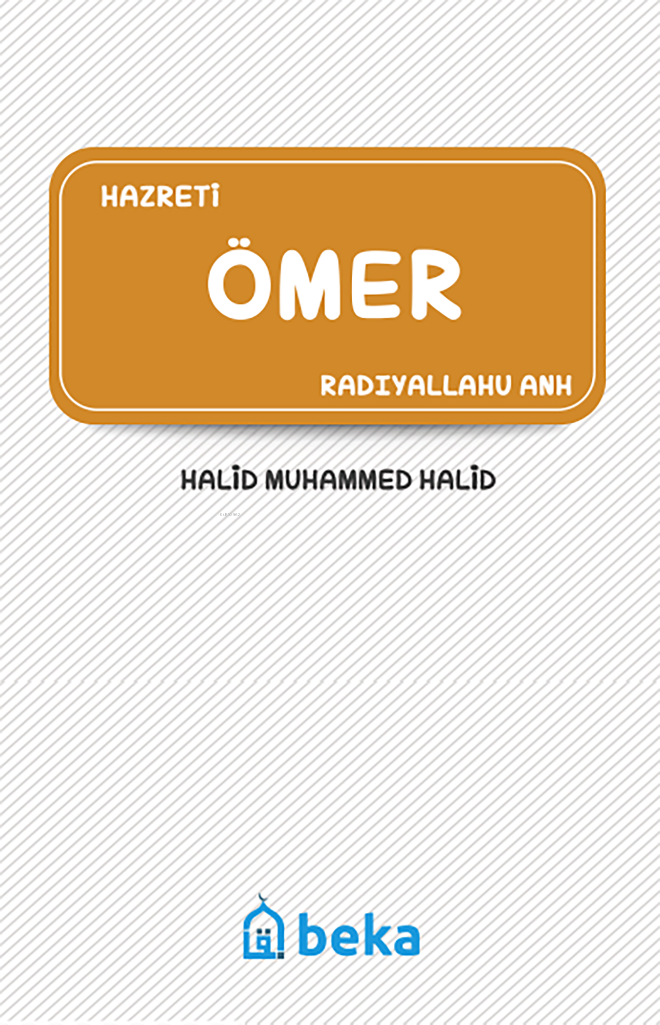 Hazreti Ömer (Radıyallahu Anh)