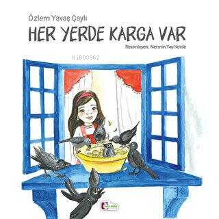 Mor Elma Öykünün Masal Şemsiyesi-Her Yerde Karga Var