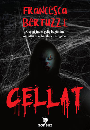  CellatGeçmişinden gelip bugününe musallat olan hayaletler hangileri | Francesca Bertuzzi | Güliz Akyüz Yıldırım | Sonsuz Kitap | 9786053847328 | 