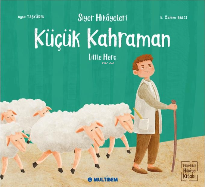 Küçük Kahraman - Little Hero;Siyer Hikayeleri