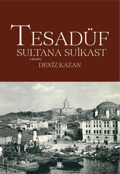 Tesadüf - Sultana Suikast