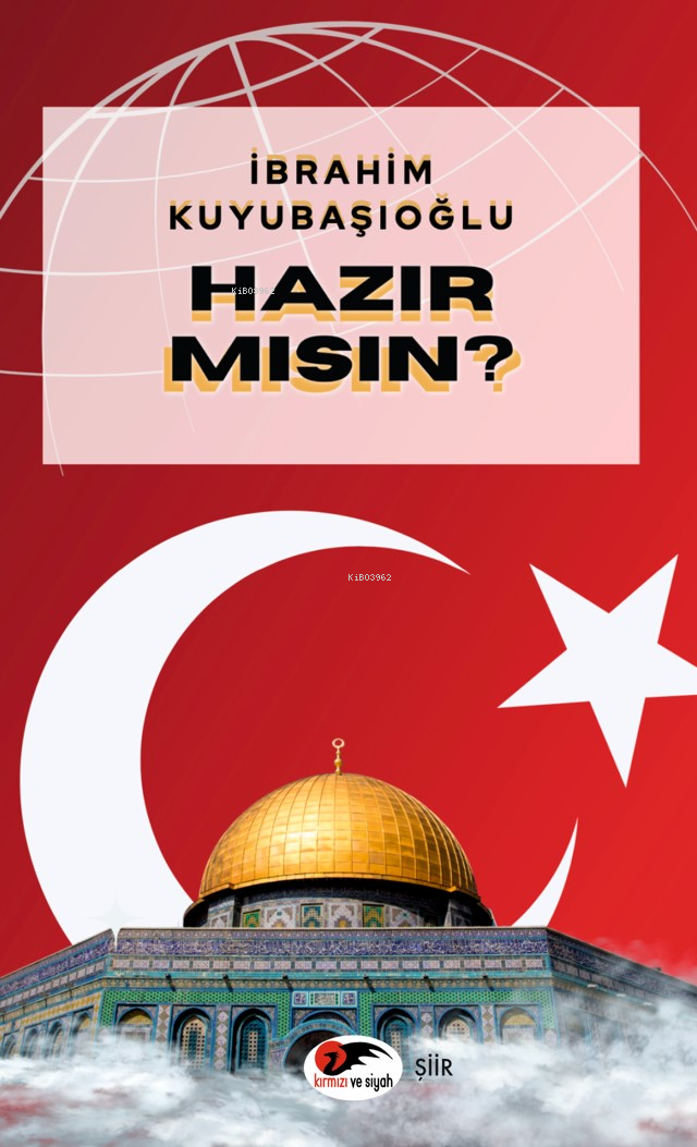  Hazır Mısın | İbrahim Kuyubaşıoğlu | Kırmızı ve Siyah Yayınevi | 9786259879352 | 