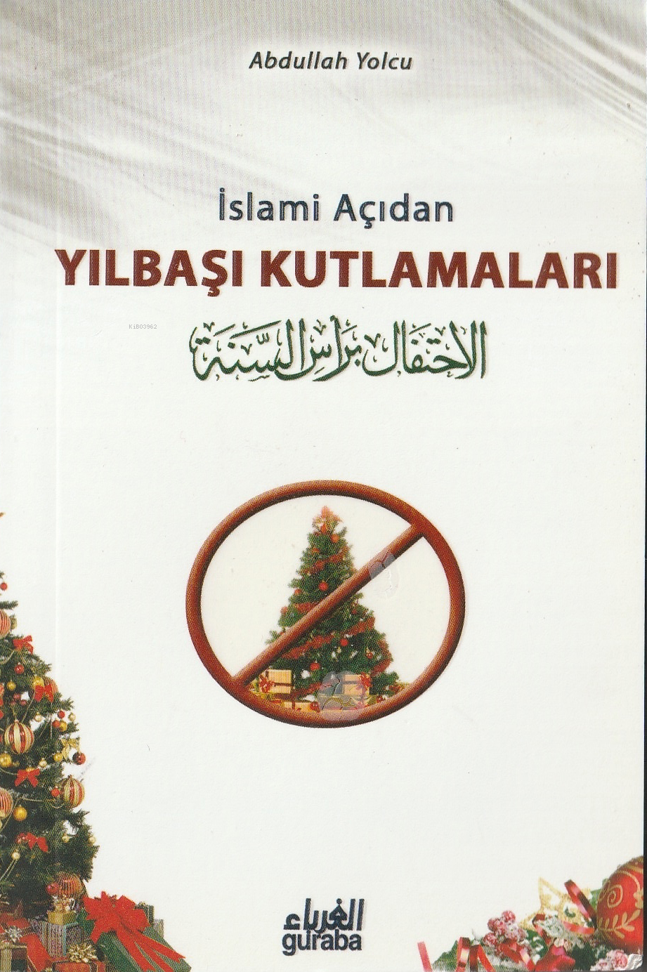 İslami Açıdan Yılbaşı Kutlamaları (Cep Boy)