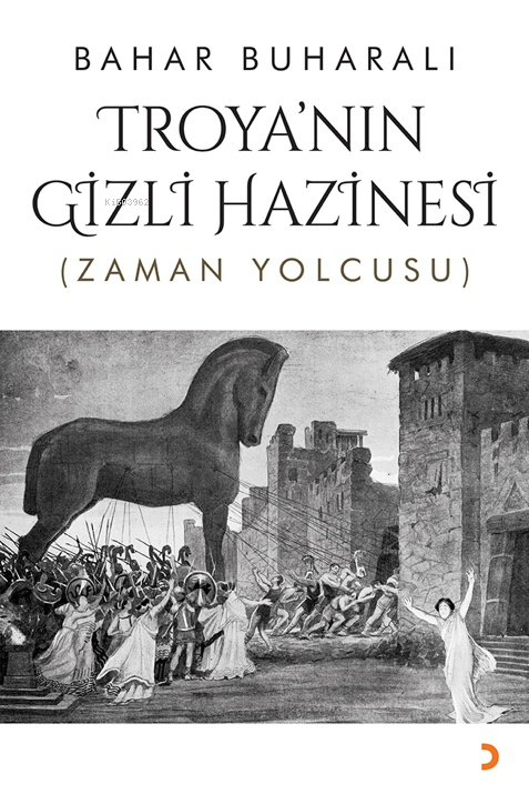 Troya’nın Gizli Hazinesi;(Zaman Yolcusu)