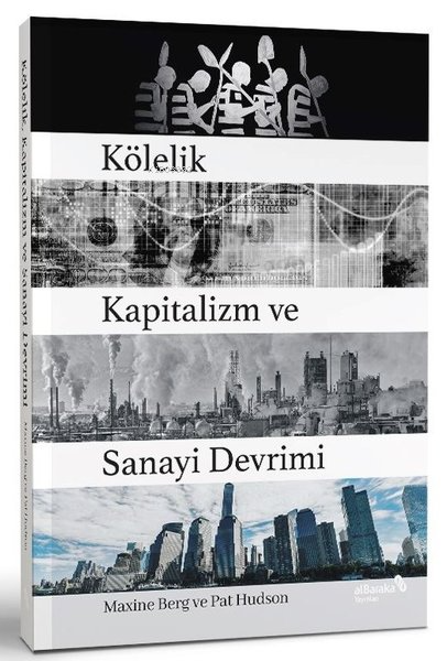 Kölelik Kapitalizm ve Sanayi Devrimi