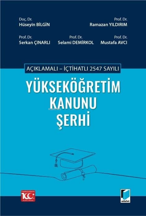 Açıklamalı - İçtihatlı 2547 Sayılı Yükseköğretim Kanunu Şerhi