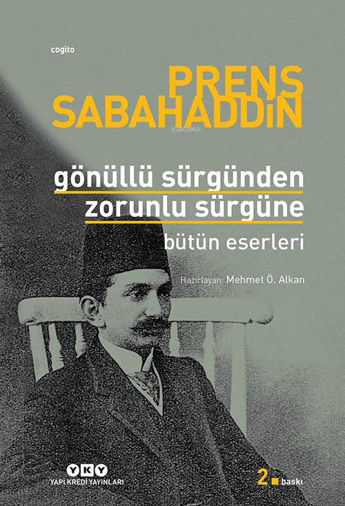 Gönüllü Sürgünden Zorunlu Sürgüne;bütün Eserleri