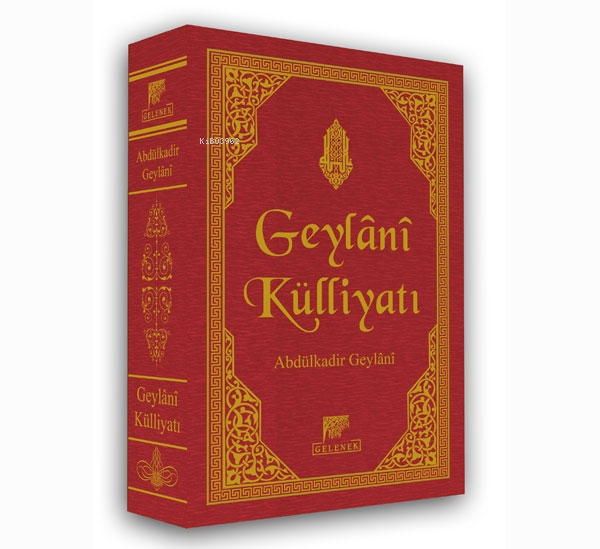 Geylani Külliyatı (Ciltli)