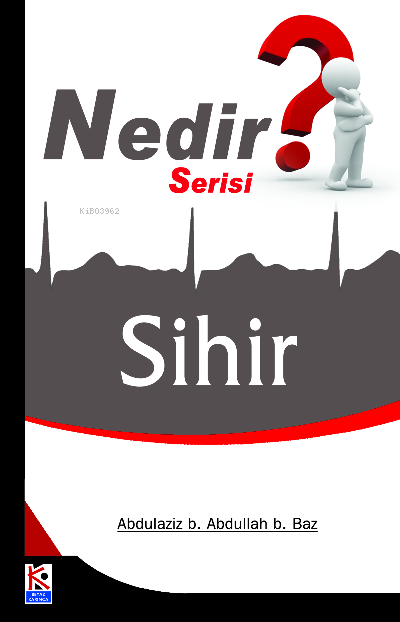  Sihir (Nedir Serisi) | Abdulaziz bin Abdullah bin Baz | Karınca & Polen Yayınları | 9786055546694 | 