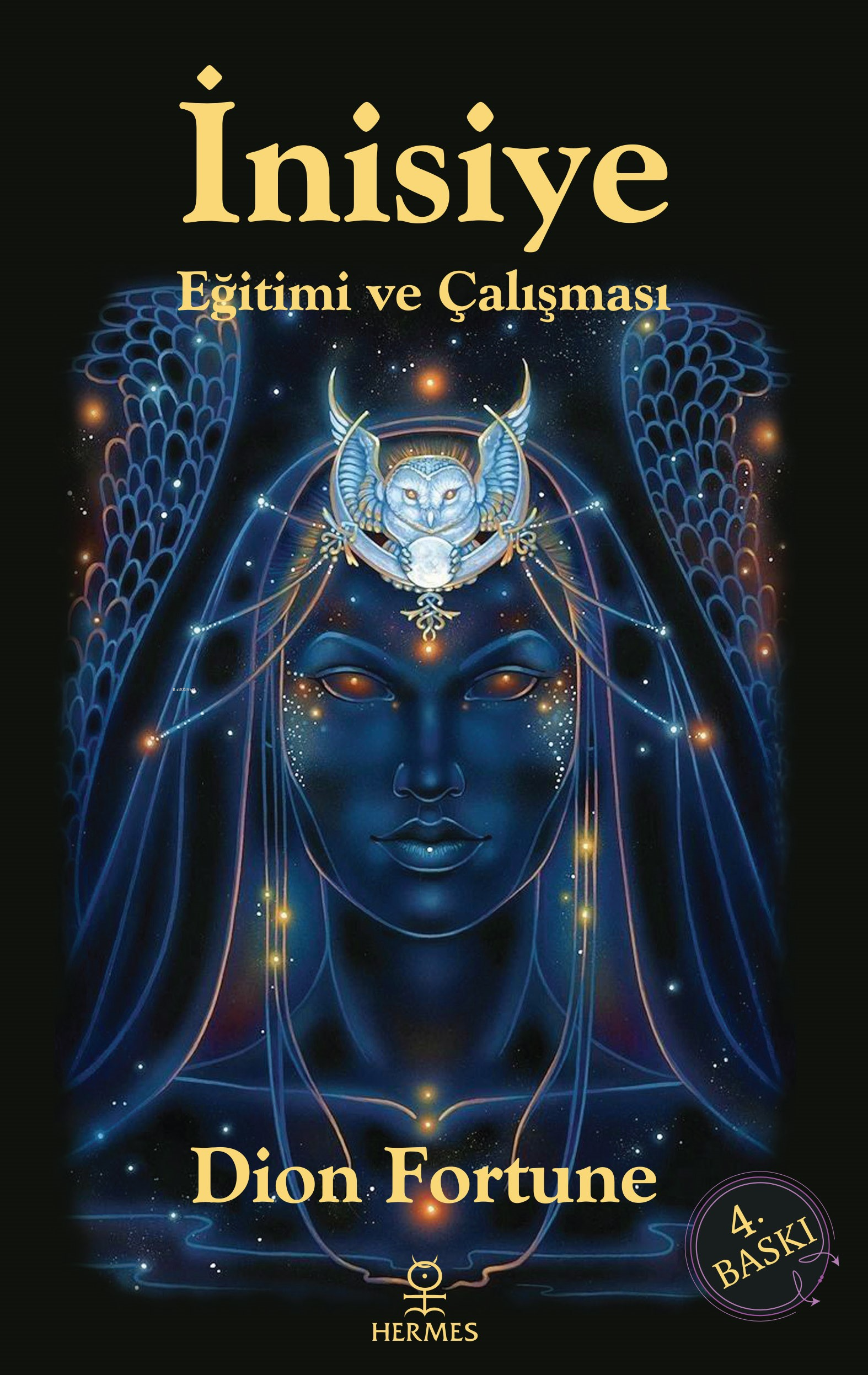  İnisiye Eğitimi ve Çalışması | İnisiye Eğitimi ve Çalışması | Dion Fortune | Asude İskender | Hermes Yayınları | 9786057737205 