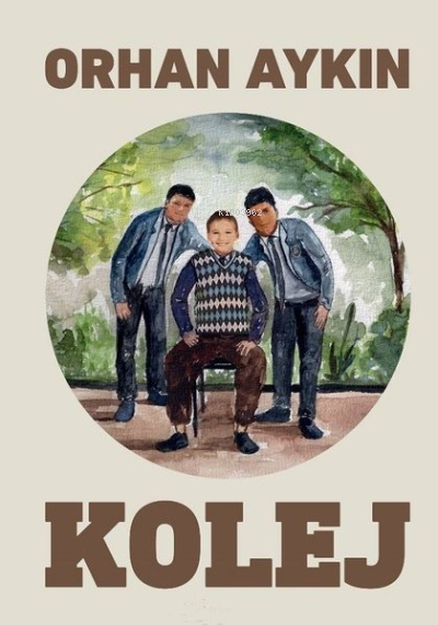  Kolej | Kolej | Orhan Aykın | Mavinin Not Defteri Yayınları | 9786057652027 