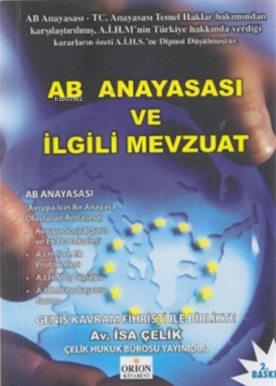  AB Anayasası ve İlgili Mevzuat | İsa Çelik | Orion Kitabevi | 9789756331224 | 