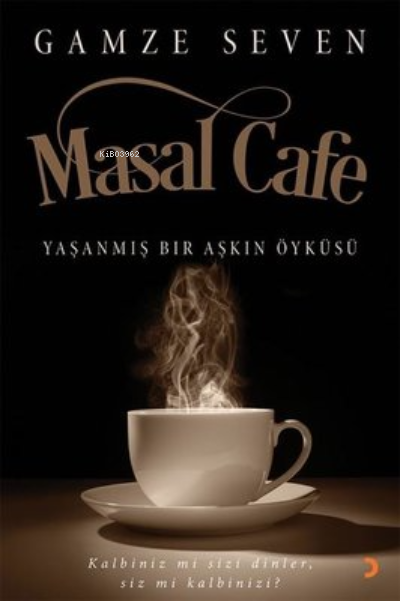Masal Cafe ;Yaşanmış Bir Aşkın Öyküsü