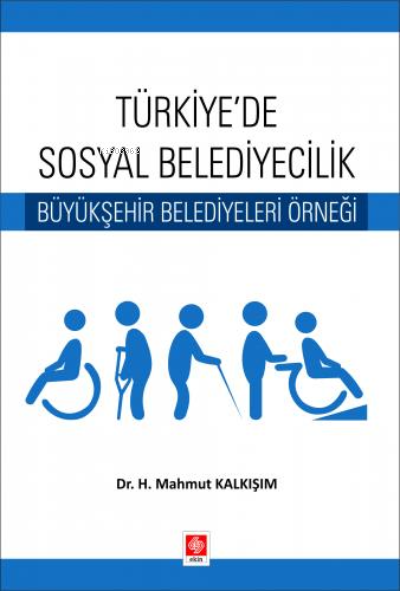Türkiyede Sosyal Belediyecilik Büyükşehir Belediyeleri Örneği