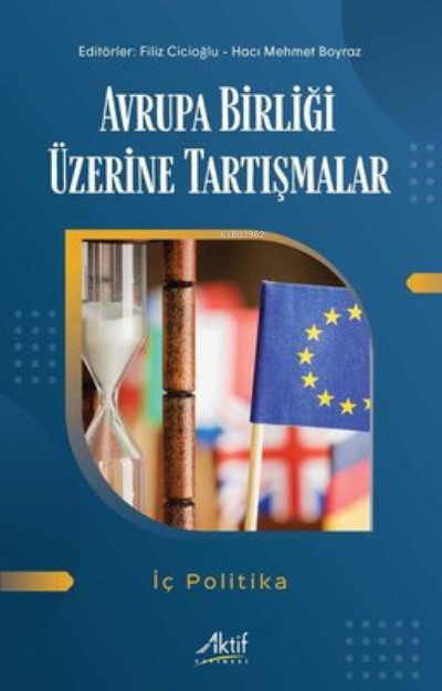 Avrupa Birliği Üzerine Tartışmalar - İç Politika