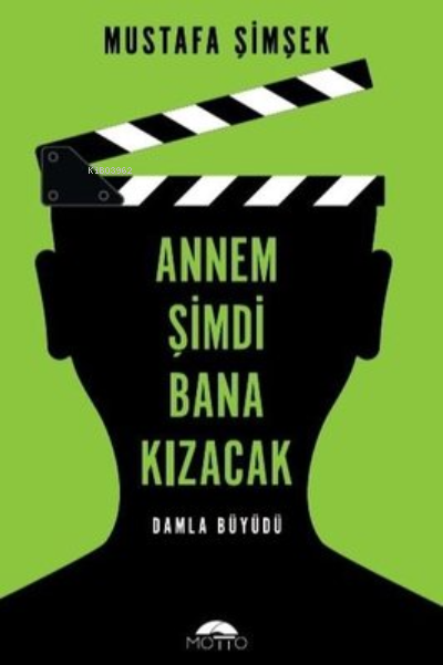 Annem Şimdi Bana Kızacak!