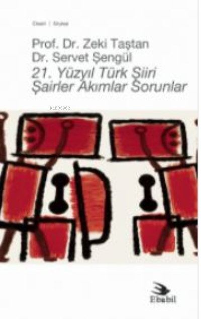 21. YÜZYIL TÜRK ŞİİRİ - Şairler Akımlar Sorunlar