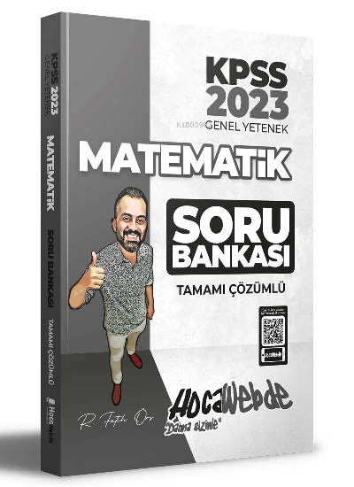  2023 KPSS Matematik Tamamı Çözümlü Soru Bankası | 2023 KPSS Matematik Tamamı Çözümlü Soru Bankası | R Fatih Örs | HocaWebde | 9786057198969 