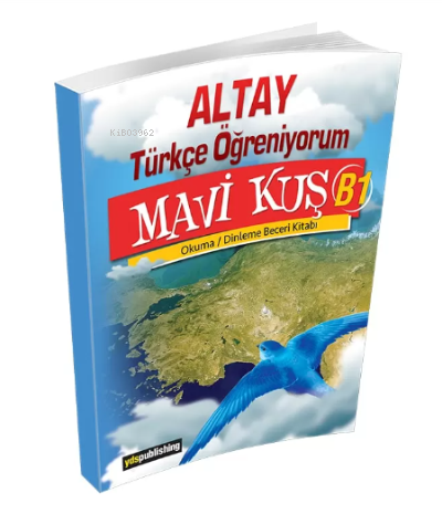  YDS Publishing Altay Türkçe Öğreniyorum Mavi Kuş B1 | Kolektif | YDS Publishing | 9786052220023 | 