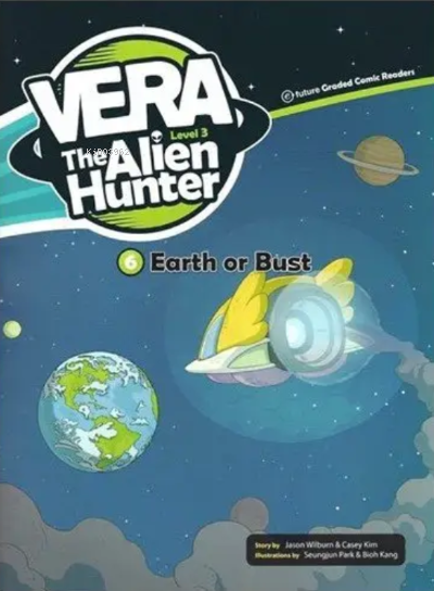  Earth or Bust +CD (Vera the Alien Hunter 3) | Jason Wilburn | E Future Yayınları | 9791156801047 | 