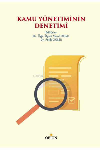  Kamu Yönetiminin Denetimi | Yusuf Uysal | Fatih Güler | Orion Kitabevi | 9786257294676 | 