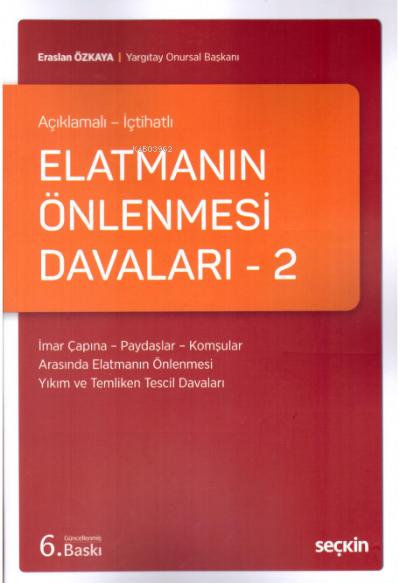  Elatmanın Önlenmesi Davaları – 2 | Eraslan Özkaya | Seçkin Yayıncılık | 9789750253577 | 