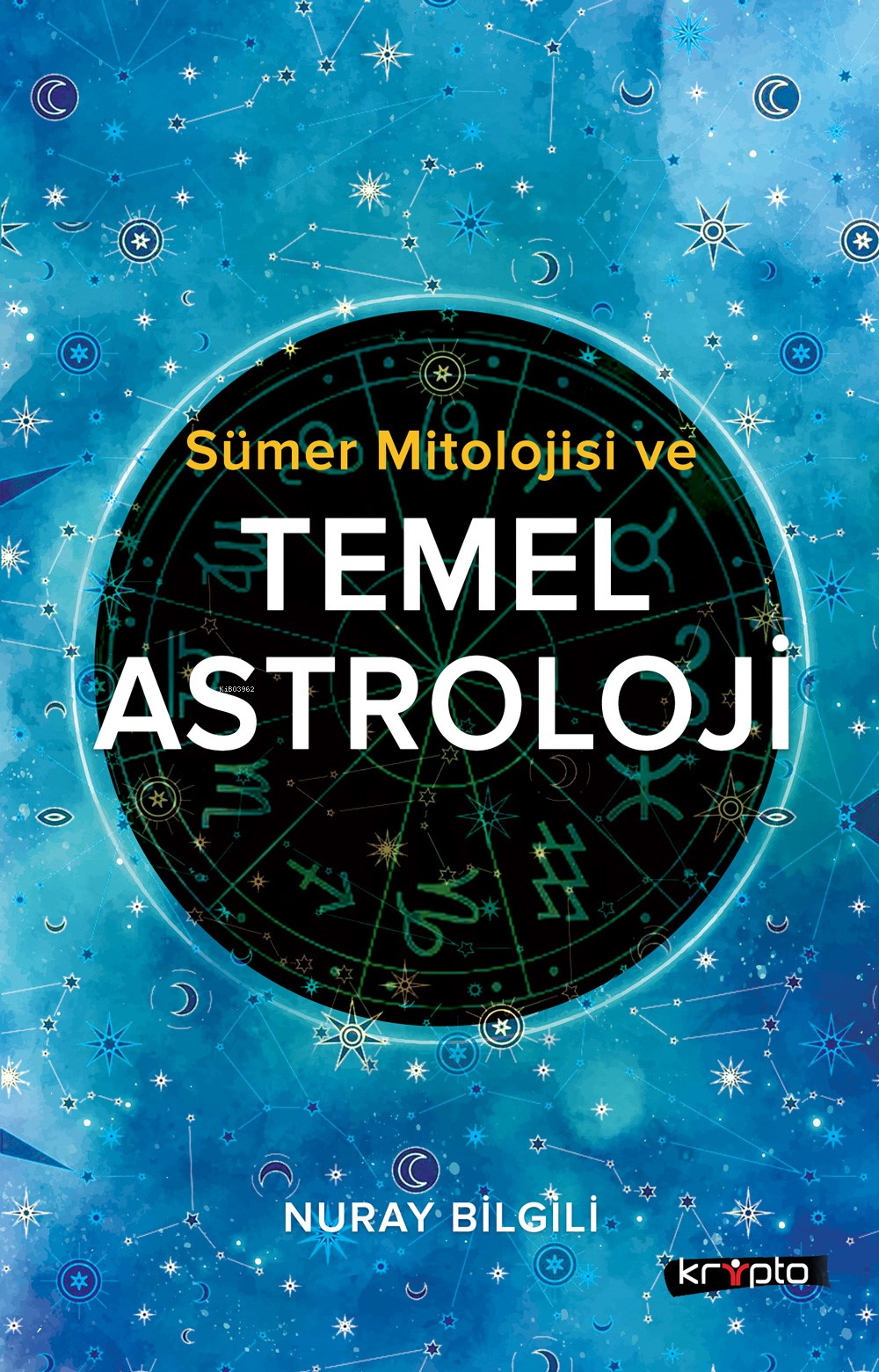 Sümer Mitolojisi Ve Temel Astroloji