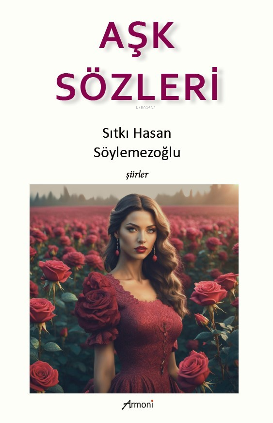  Aşk Sözleri | Sıtkı Hasan Söylemezoğlu | Armoni Yayınları | 9786256888548 | 