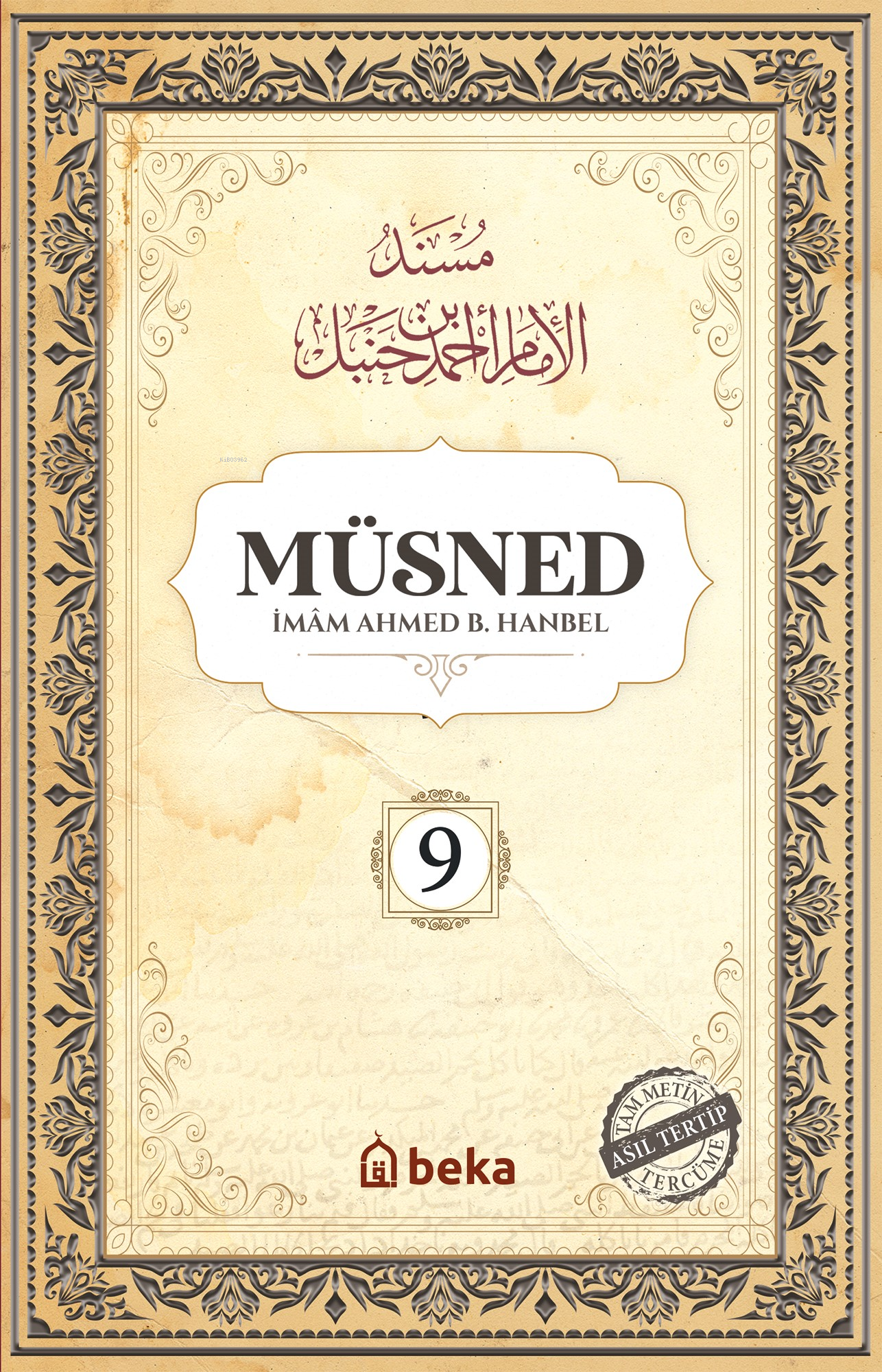 Müsned - Ahmed bin Hanbel - 9. Cilt - (Arapça Metinsiz)