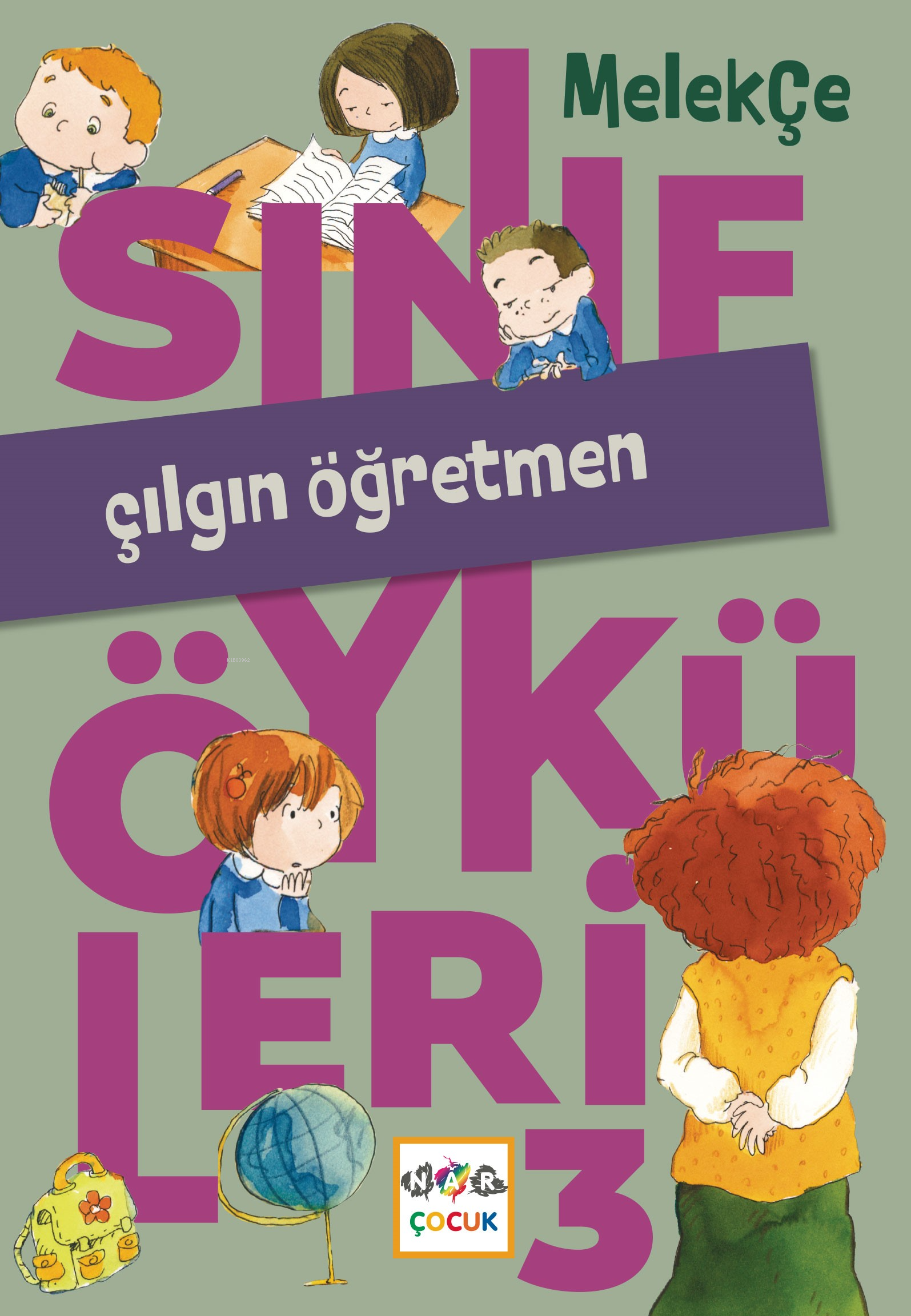 Çılgın Öğretmen;Sınıf Öyküleri -3