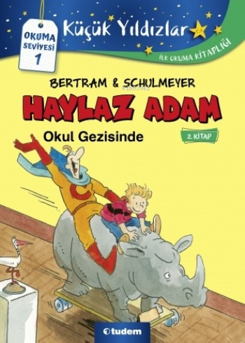 Haylaz Adam- 2 Okul Gezisinde