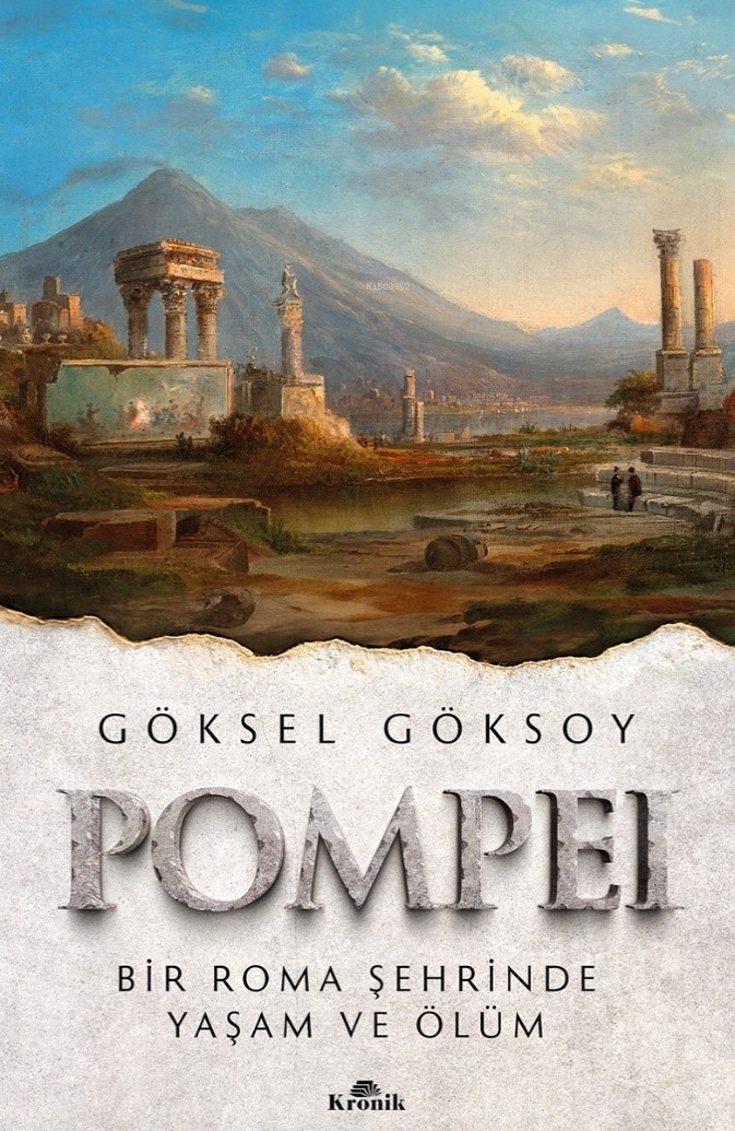 Pompei;Bir Roma Şehrinde Yaşam ve Ölüm