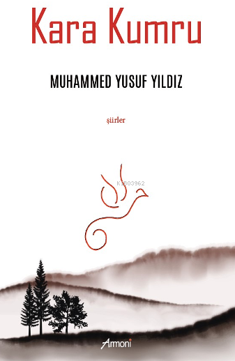  Kara Kumru | Muhammed Yusuf Yıldız | Armoni Yayınları | 9786256304185 | 