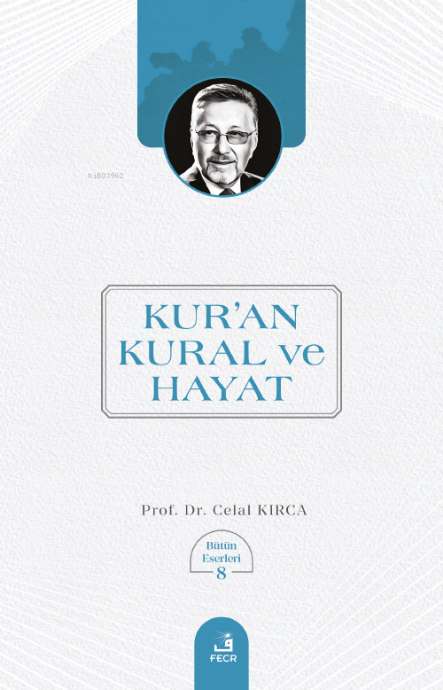 Kur’an Kural ve Hayat