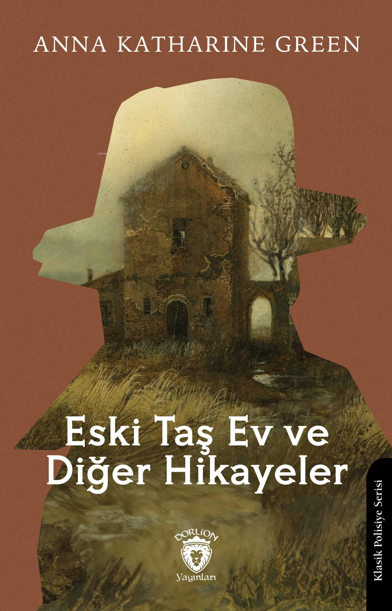 Eski Taş Ev ve Diğer Hikayeler