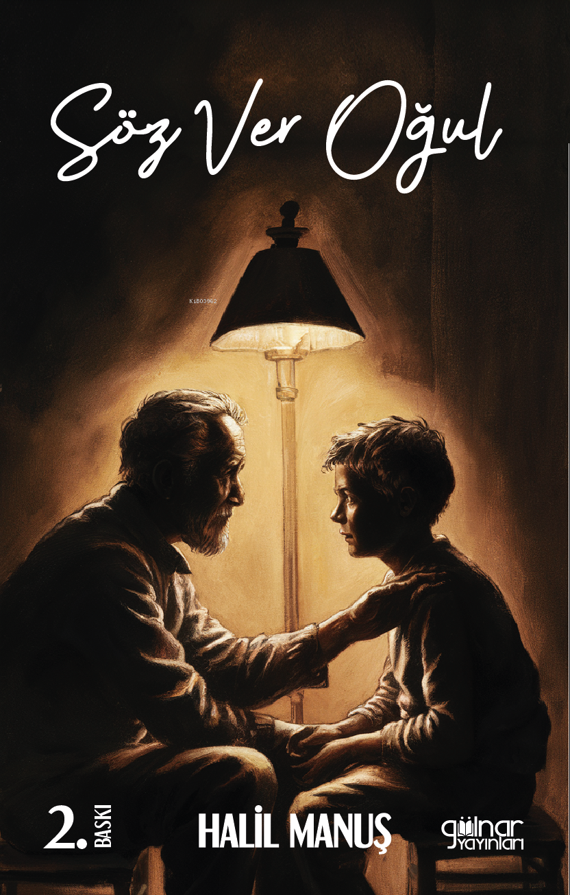  Söz Ver Oğul | Söz Ver Oğul | Halil Manuş | Gülnar Yayınları | 9786256300552 