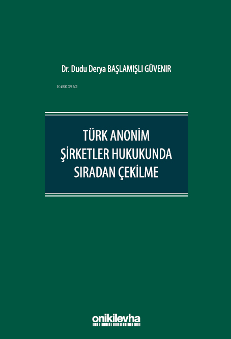 Türk Anonim Şirketler Hukukunda Sıradan Çekilme