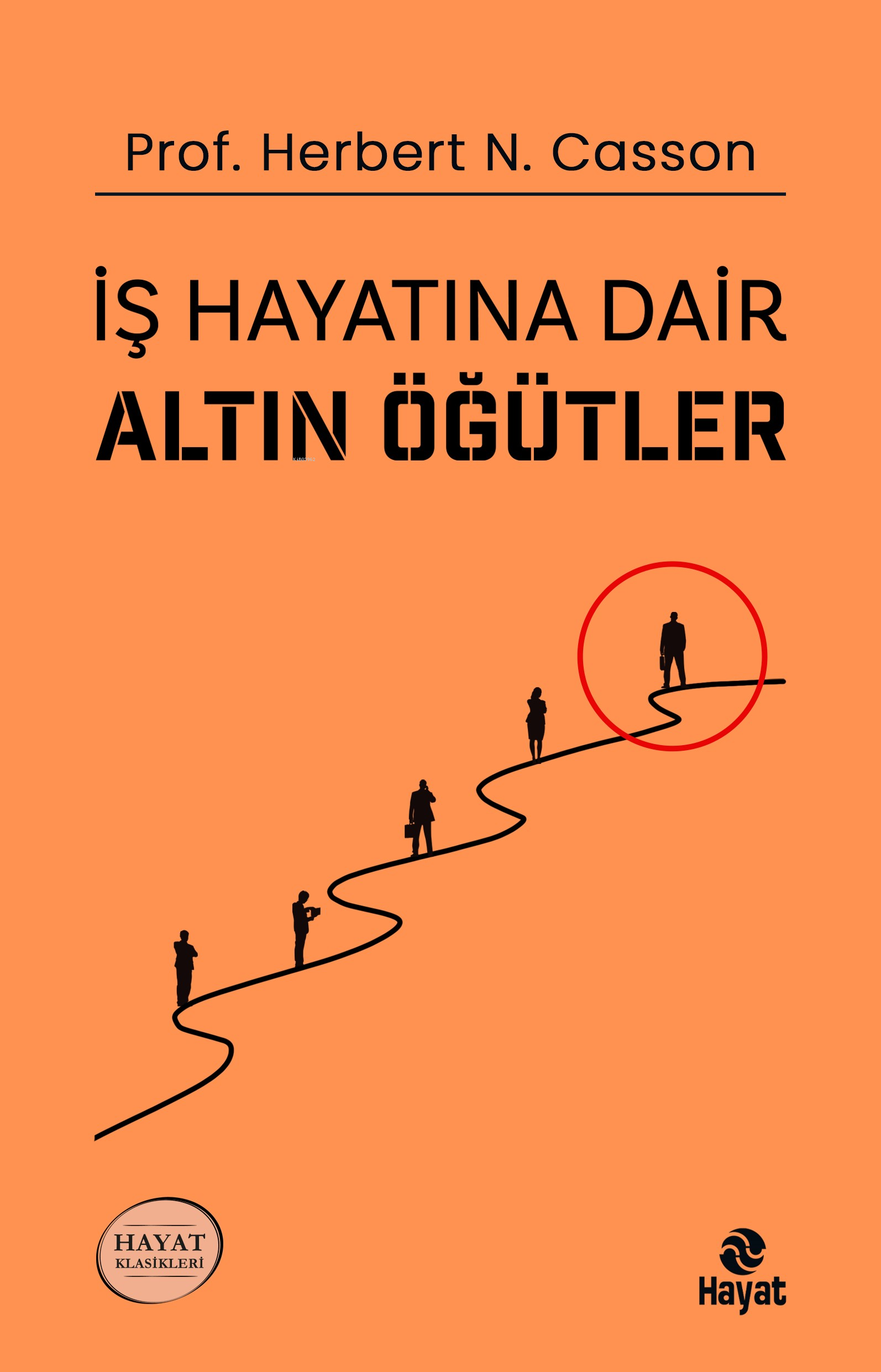 İş Hayatına Dair Altın Öğütler