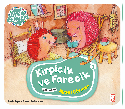 Kirpicik ve Farecik; Öykü Çemberi - 3