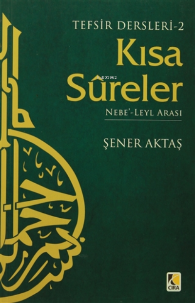 Tefsir Dersleri 2 : Kısa Sureler ;Nebe'-Leyl Arası